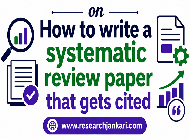 How to Write a Systematic Review Paper That High-Impact Journals Accept